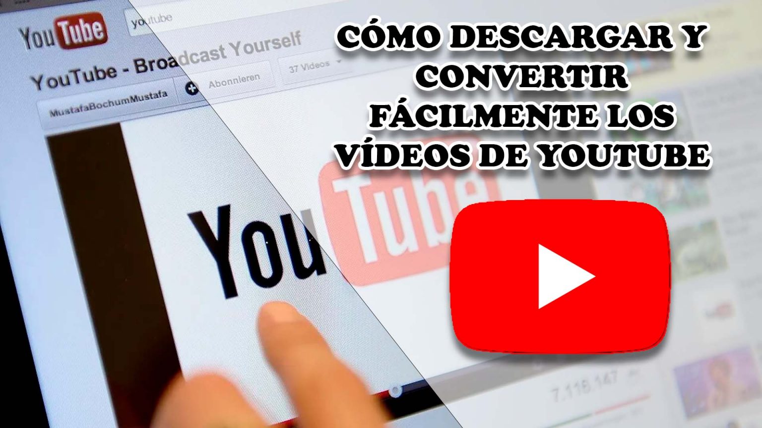 C Mo Descargar Y Convertir F Cilmente Los V Deos De Youtube