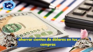 ▷ Todas las Entradas » 2025 Uriel N Peñaloza 🥇 7 consejos para ahorrar cientos de dólares en tus compras
