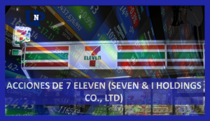 ▷ Todas las Entradas » 2025 Uriel N Peñaloza 🥇 Acciones de 7 Eleven (Seven & i Holdings Co., Ltd)