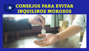 ▷ Todas las Entradas » 2025 Uriel N Peñaloza 🥇 CONSEJOS PARA EVITAR INQUILINOS MOROSOS