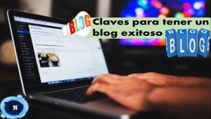 ▷ Todas las Entradas » 2025 Uriel N Peñaloza 🥇 Claves para tener un blog exitoso