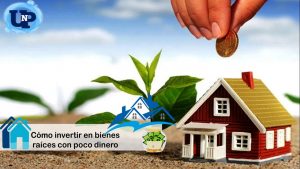 ▷ Todas las Entradas » 2025 Uriel N Peñaloza 🥇 Cómo invertir en bienes raíces con poco dinero