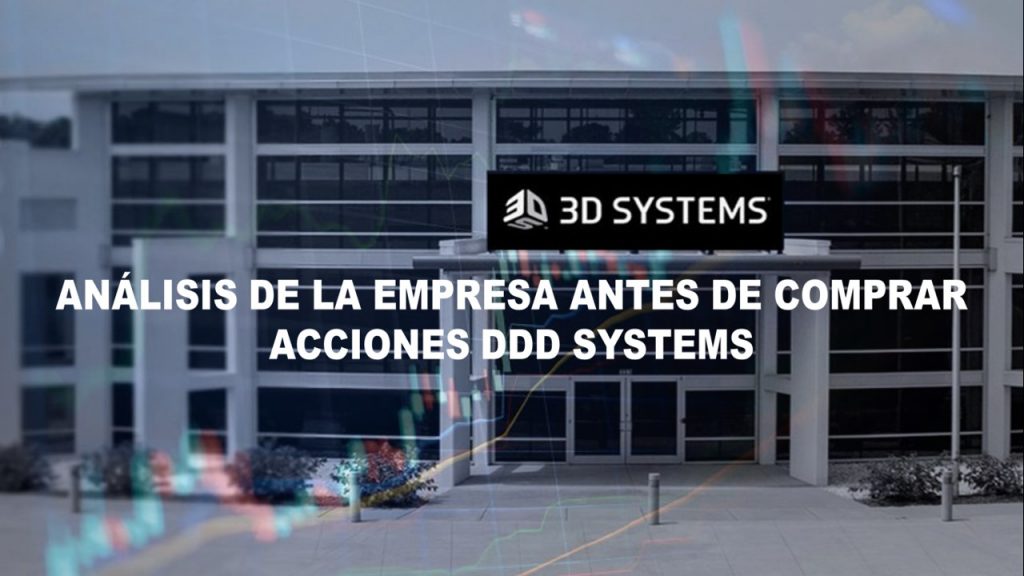 Comprar Acciones de 3D Systems Corporation 2022-2023