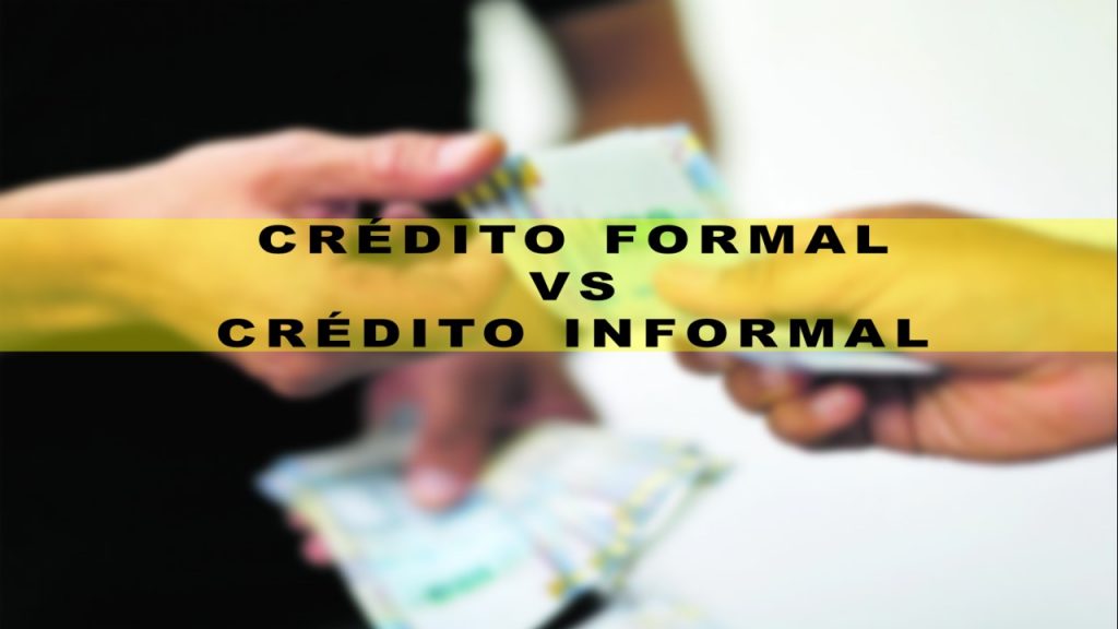 Crédito formal vs crédito informal: ¿Cuál elegir?