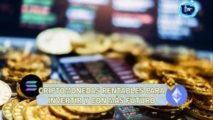 ▷ Todas las Entradas » 2023 Uriel N Peñaloza 🥇 Criptomonedas rentables para invertir y con más futuro