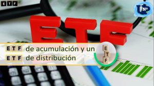 ▷ Todas las Entradas » 2025 Uriel N Peñaloza 🥇 Diferencias entre un ETF de acumulación y un ETF de distribución