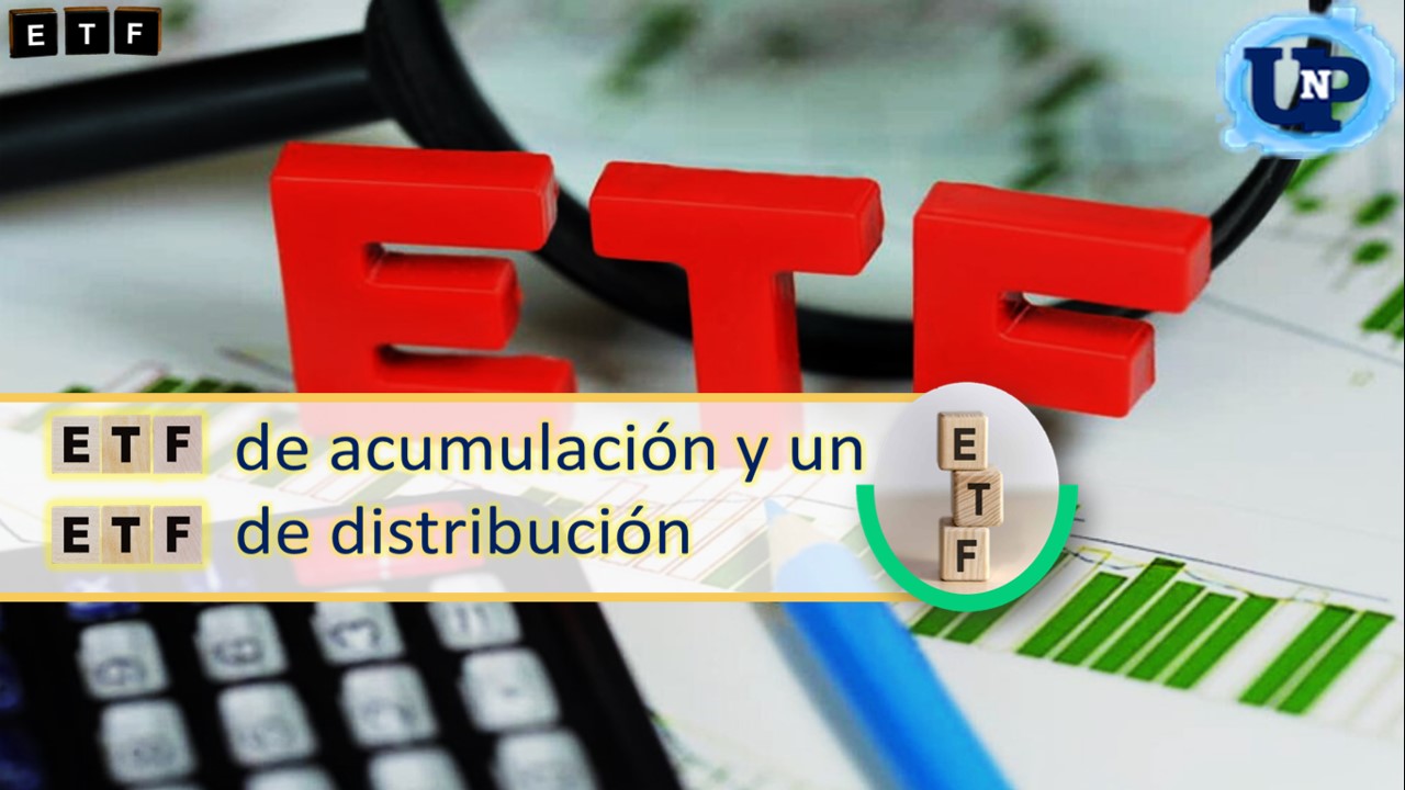Diferencias entre un ETF de acumulación y un ETF de distribución