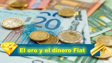 El oro y el dinero Fiat
