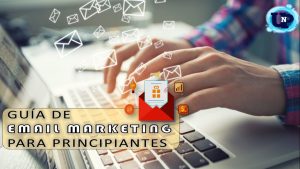 Guía de Email Marketing para principiantes