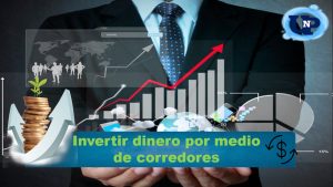 ▷ Todas las Entradas » 2025 Uriel N Peñaloza 🥇 Invertir dinero por medio de corredores