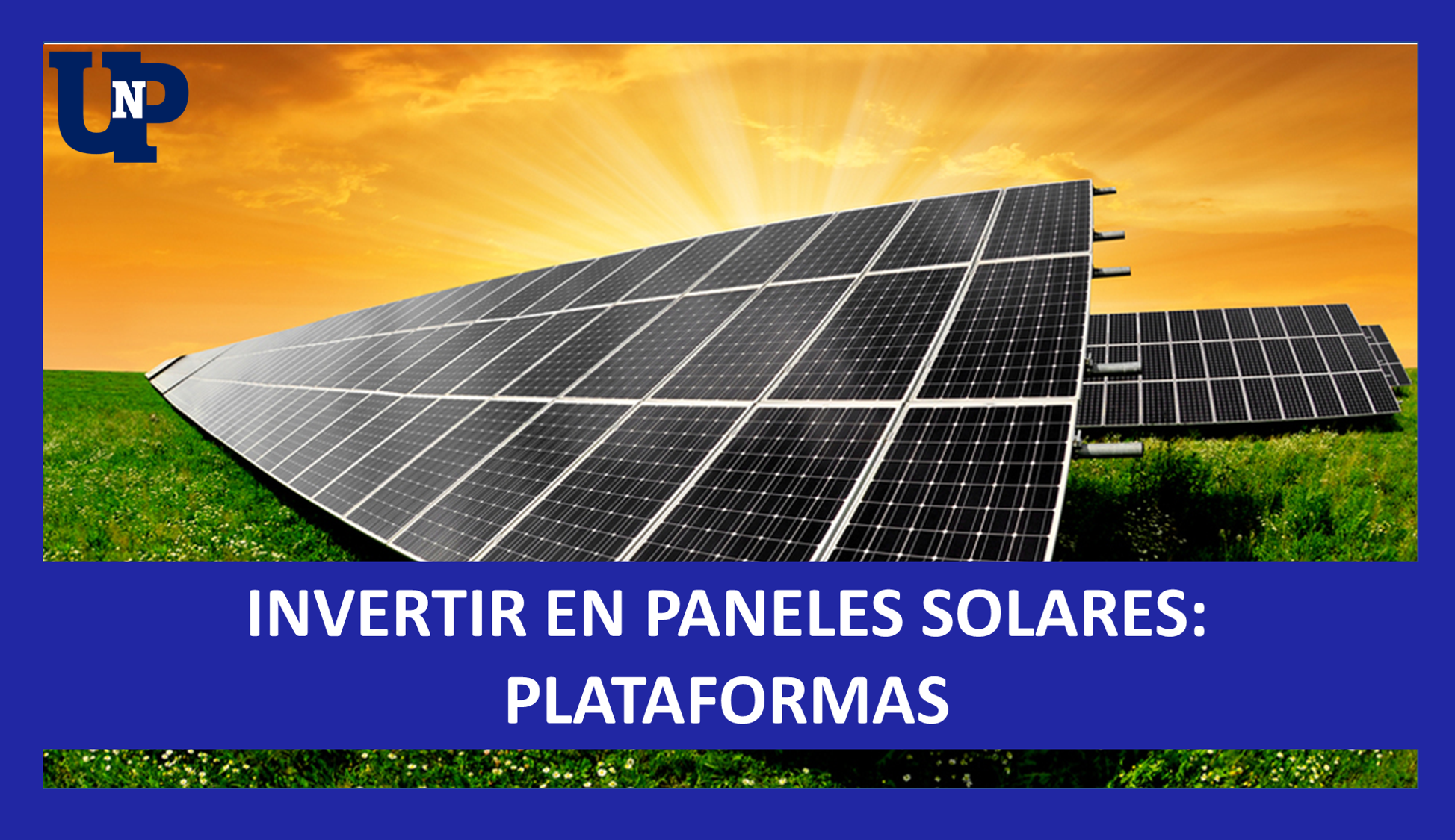 Invertir en Paneles Solares 2022-2023 Plataformas