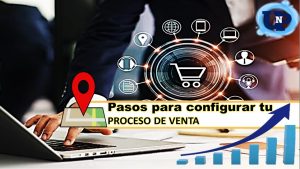 ▷ Todas las Entradas » 2025 Uriel N Peñaloza 🥇 Pasos para configurar tu proceso de venta