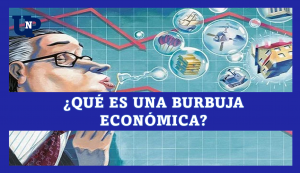▷ Todas las Entradas » 2025 Uriel N Peñaloza 🥇 Qué es una burbuja económica