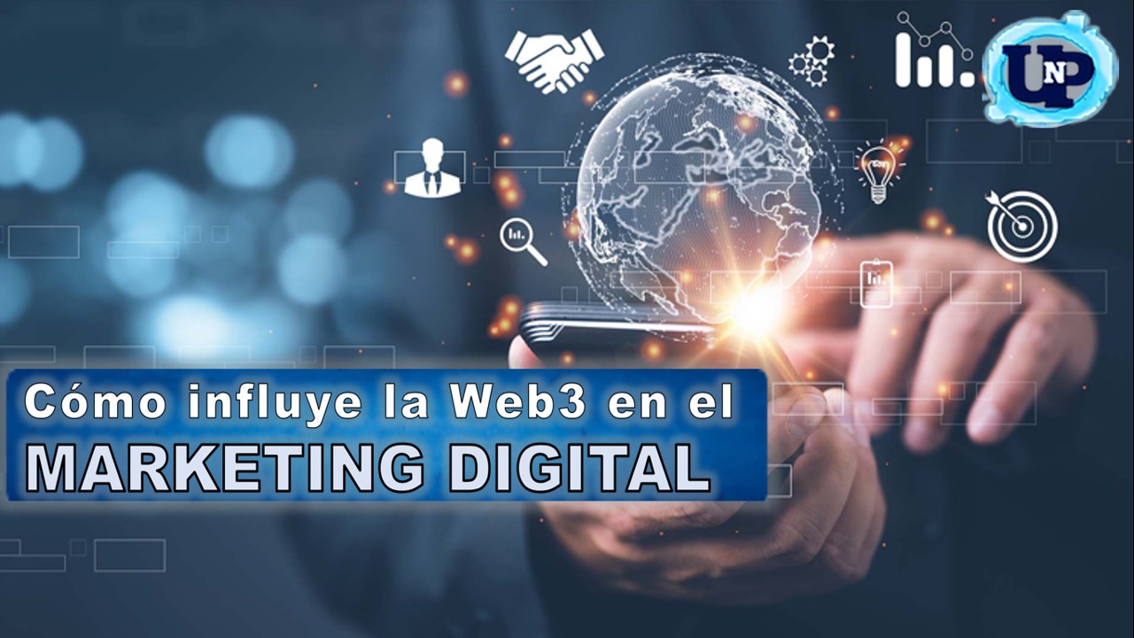 Te explicamos cómo influye la Web3 en el Marketing Digital