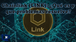 Chainlink (LINK): ¿Qué es y que problemas resuelve?