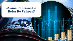 ▷ Todas las Entradas » 2023 Uriel N Peñaloza 🥇 ¿Cómo Funciona La Bolsa De Valores? ¡Entiende Aquí!