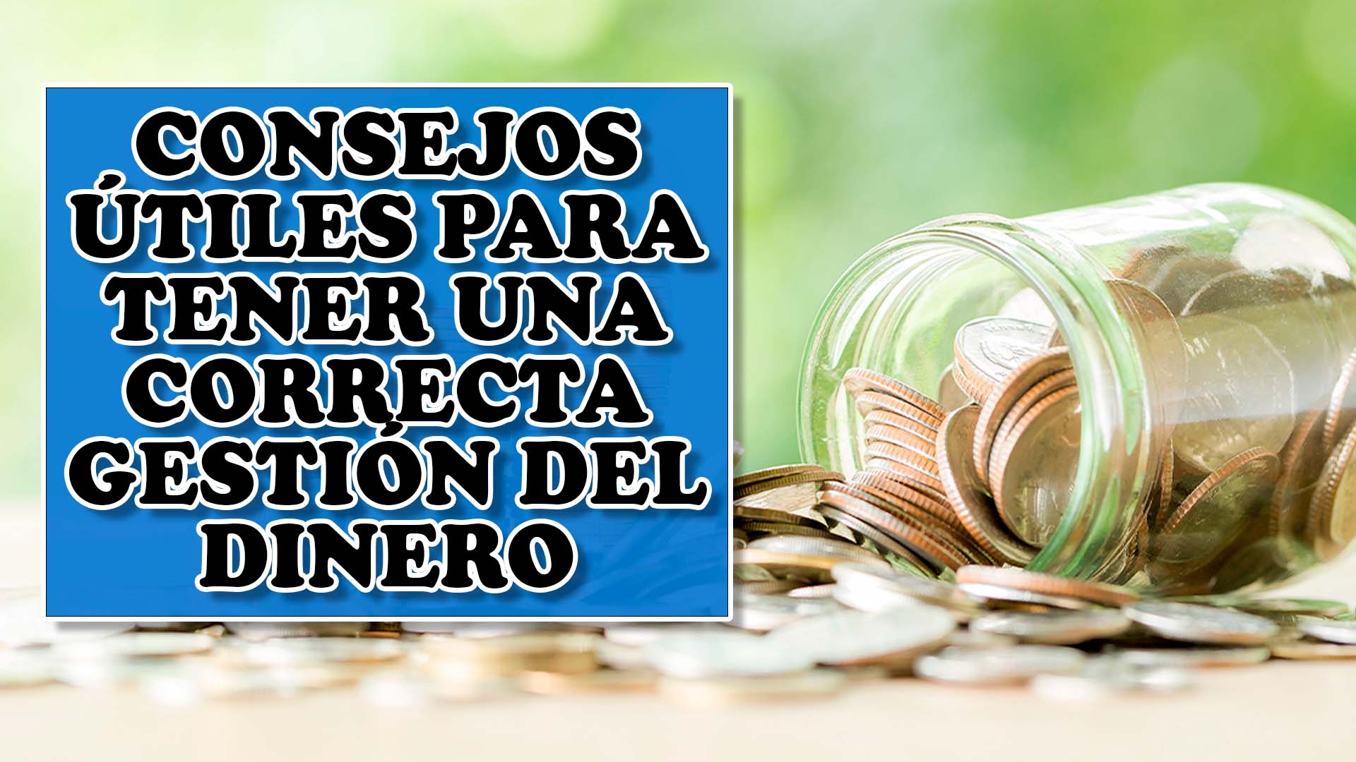 consejos-utiles-para-tener-una-correcta-gestion-del-dinero