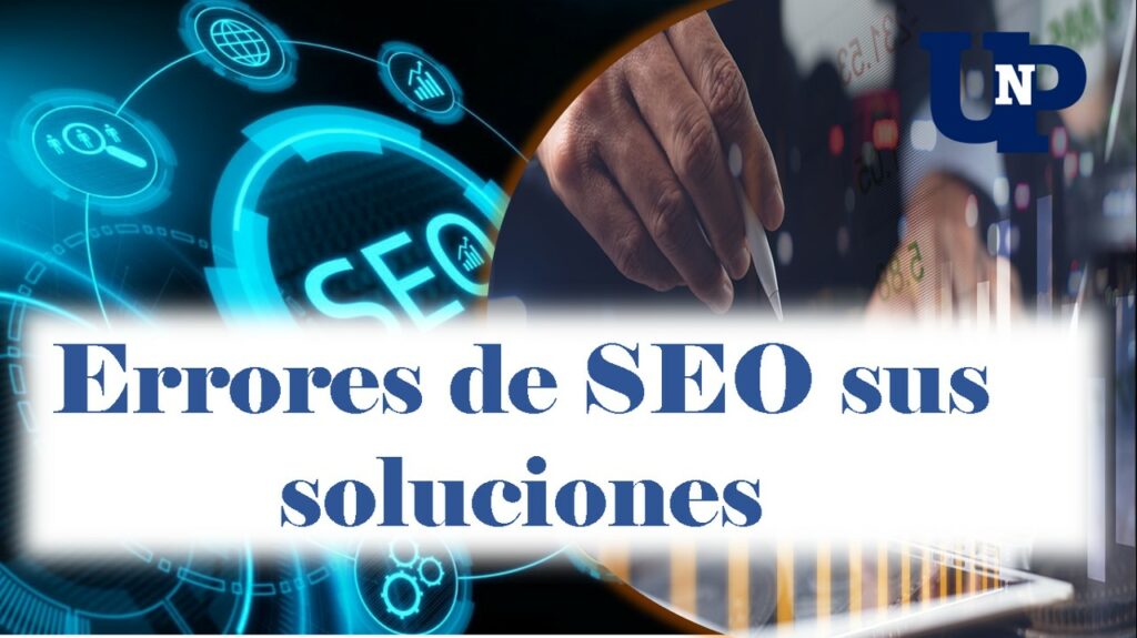 Errores De Seo Comunes Y Sus Soluciones 🥇 【 Diciembre 2024】