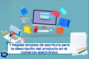 ▷ Todas las Entradas » 2025 Uriel N Peñaloza 🥇 7 Reglas simples de escritura para la descripción del producto en el comercio electrónico