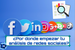 ¿Por donde empezar tu análisis de redes sociales?