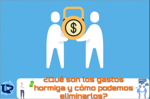 ▷ Todas las Entradas » 2025 Uriel N Peñaloza 🥇 ¿Qué son los gastos hormiga y cómo podemos eliminarlos?