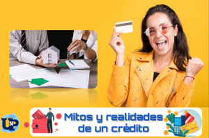 ▷ Todas las Entradas » 2025 Uriel N Peñaloza 🥇 Mitos y realidades de un crédito