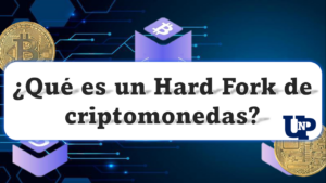 ¿Qué es un Hard Fork de criptomonedas?
