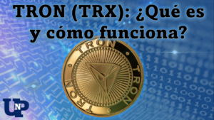 TRON (TRX): ¿Qué es y cómo funciona?