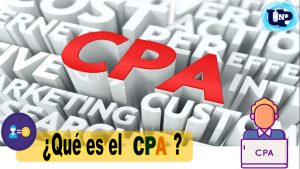 ▷ Todas las Entradas » 2025 Uriel N Peñaloza 🥇 ¿Qué es el CPA? Todo lo que debes saber