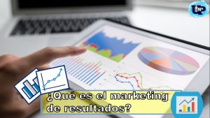 ▷ Todas las Entradas » 2025 Uriel N Peñaloza 🥇 ¿Qué es el marketing de resultados?